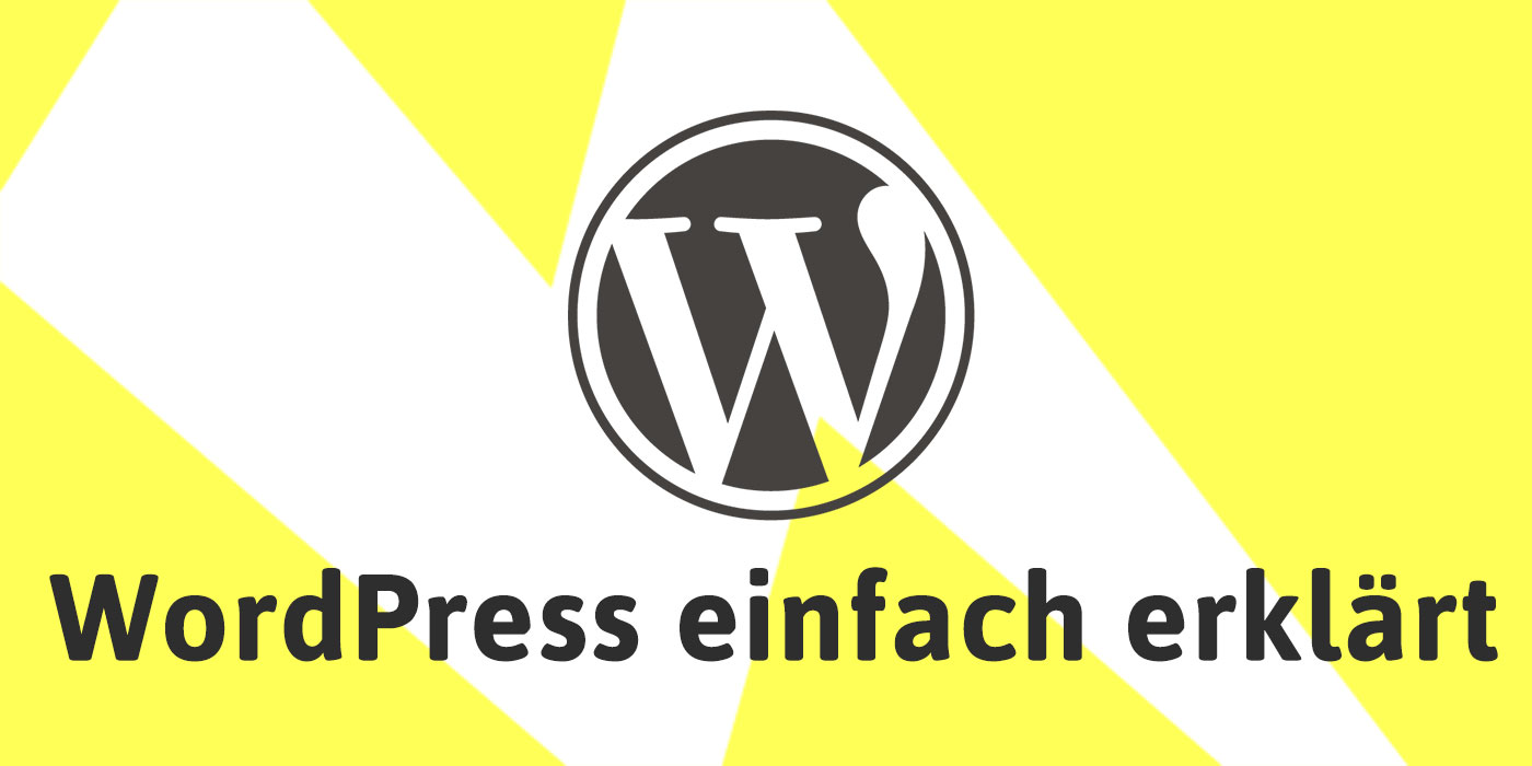 WordPress einfach erklärt